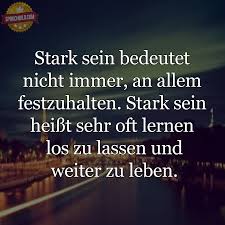 Stark Sein Bedeutet Nicht Immer Nachdenkliche Spruche Spruche Spruche Zitate