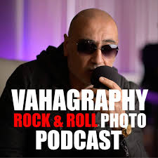 Vahagraphy Rock & Roll Photo Podcast