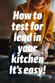 How To Test For Lead At Home In 2020 Getting Things Done Clean Drinking Water Test