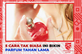 Salah satunya pasangan yang tak bisa tahan lama ketika berhubungan. Trans7 Unik 5 Cara Tak Biasa Ini Bikin Parfum Tahan Lama