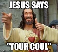 cool jesus Memes - Imgflip
