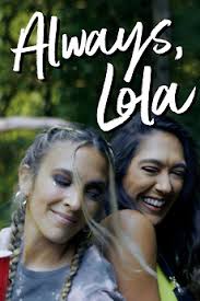 Lists that include Always, Lola • Letterboxd