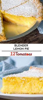 6 Ingredient Blender Lemon Pie Recipe Lemon Pie Lemon Recipes Dessert Recipes