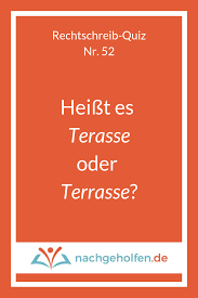 Terasse Oder Terrasse So Ist Es Richtig Nachgeholfen De Richtig Schreiben Zeichensetzung Englische Texte Lesen