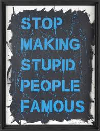Посмотрите твиты по теме «#stop_making_stupid_people_famous» в твиттере. Plastic Jesus Stop Making Stupid People Famous 2016 Mutualart