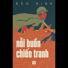 Nỗi Buồn Chiến Tranh (1991) Book Cover Concept The Sorrow of War (1991),  Bảo Ninh I have little desire to write about the content or themes of this  particular book. You should