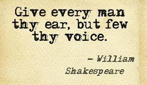William Shakespeare Talk And Listen Shakespeare Quotes Shakespeare Quotes On Friendship Hamlet Quotes