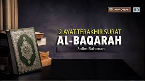 Savesave 3 ayat terakhir surat al baqarah for later. Bacaan Al Quran Merdu 2 Ayat Terakhir Surat Al Baqarah Youtube