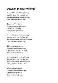 Down To The River To Pray Song Lyrics Pray Song Praise Music Gospel Song