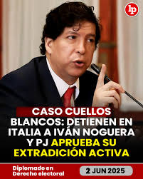 🔴 Caso Cuellos Blancos: detienen en Italia a Iván Noguera y PJ aprueba su  extradición activa ✓ Para más detalles clic aquí 👉https://lpd.pe/k7PgN ...  🎯 Únete a nuestro canal de WhatsApp aquí