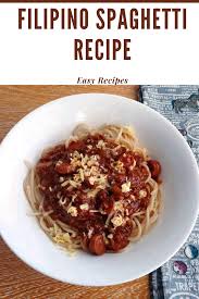 Best Filipino Style Spaghetti Recipe The Odehlicious Recipe In 2020 Recipes Spaghetti Recipes Easy Favorite Pasta Recipes