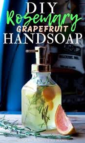 Diy Liquid Hand Soap Rosemary Grapefruit Diy Homesteading Homemade Soapmaking Homemadeso Selbstgemachte Seifen Rezepte Seifen Rezepte Flussige Handseife