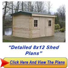 They are designed for you to get a and hundreds more topics and guides to help you save money by fixing it yourself! 8 12 Shed Plans Steps For Constructing Your Own Shed