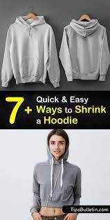 How to shrink a hoodie. 7 Quick And Easy Ways To Shrink A Hoodie