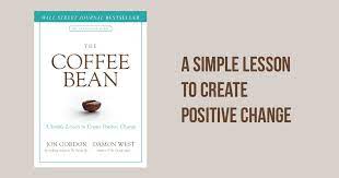 Pick a place to meet! The Coffee Bean A Simple Lesson To Create Positive Change