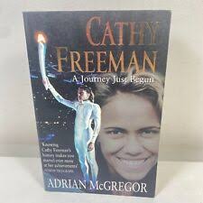 Cathy Freeman: a Journey Just Begun: A Journey Just Begun by Adrian McGregor  (Paperback, 2000) for sale online