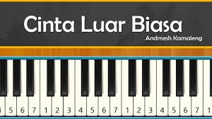 Cinta luar biasa lengkap lirik offline for android apk download. Not Pianika Cinta Luar Biasa Andmesh Kamaleng Part 1 Youtube