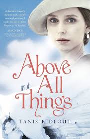 Above All Things: Amazon.co.uk: Rideout, Tanis: 9780241965443: Books