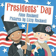 This day was known as washington's birthday, and it was informally observed in many communities across the country following his death in 1799. Presidents Day Rockwell Anne Rockwell Lizzy 9780060501969 Amazon Com Books
