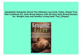 ketogenic bread the ultimate low carb