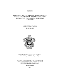 Manfaat mengikuti himpunan mahasiswa jurusan. Skripsi Hubungan Asupan Gizi Mikro Dengan Status Gizi Siswa Sd Inpres 2 Pannampu Kecamatan Tallo Kota Makassar
