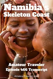 Travel to Namibia's Skeleton Coast (Podcast)