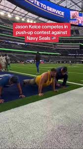 Jason Kelce Push-Up Contest Against Navy SEALs