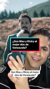 ¿Son Mau y Ricky el mejor dúo de Venezuela? #mauyricky #ricardomontaner  #industriamusical #pop #generourbano #venezuela #mexico #colombia