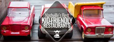 Kid Friendly Restaurants In Nashville Nashville Guru