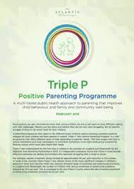 Theoretischer und empirischer hintergrund und erste erfahrungen im deutschsprachigen raum. Triple P Positive Parenting Program The Atlantic Philanthropies