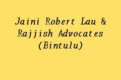 Laporkan profil ini pengalaman lawyer jaini robert lau & rajjish. Jaini Robert Lau Rajjish Advocates Bintulu Firma Guaman In Bintulu
