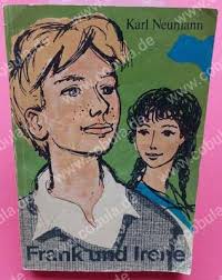 Frank und Irene (ab 12 Jahre) Karl Neumann Bernhard Nast Der  Kinderbuchverlag Berlin günstig online kaufen jetzt bei CoBula.de