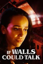 If Walls Could Talk (2022)