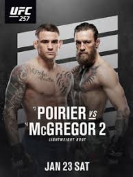 Tickets go on sale friday, april 16, 2021. Ufc 257 Poirier Vs Mcgregor Poster Qcm7nfsa1nt12m Mcgregor 2 Was A Mixed Martial Arts Event Produced By The Ultimate Fighting Championship That Took Place On January 24 2021 At The