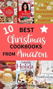Find the sweetest cookie recipes of the season, ahead. 10 Best Christmas Cookbooks From Amazon Make Calm Lovely
