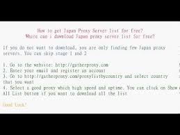 Depending on the computer you're using, you may run into restrictions in the websites you can visit. Japan Proxy Free Japan Proxy Server List Free Japan Proxy Download Japan Proxy List Proxy Japan Youtube