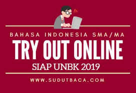 Soal unbk sma 2019 /2020 ini telah dilengkapi dengan kunci jawaban atau pembahasan yang dapat anda download secara gratis melalui tautan yang telah dan paket soal latihan dan kunci jawaban ujian nasional (un unbk) sma 2020 semua mata pelajaran untuk jurusan bahasa yang terdiri dari Try Out Online Bahasa Indonesia Sma Siap Unbk 2019 Sudut Baca