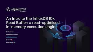 An introduction to the IOx Read Buffer (an in-memory execution engine)