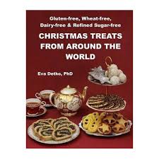 Whether you're trying out the keto diet or simply avoiding added sugar, these healthy dessert recipes will help you stay on track. Gluten Free Wheat Free Dairy Free Refined Sugar Free Christmas Treats From Around The World Buy Online In South Africa Takealot Com