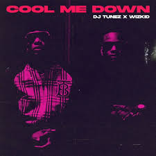 Music Dj Tunez Wizkid Cool Me Down Vibzn Com Dj Songs Music
