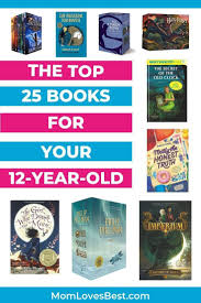 25 Best Books For Your 12 Year Old 2020 Picks Books Books For Tweens Good Books