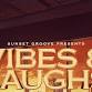 VIBES & LAUGHS event image