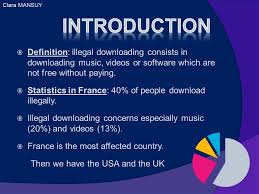 Illegal Downloading Allison Leroy Clara Mansuy Nabila Mensouri Jerome Mihoubi Ppt Video Online Download