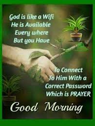 Good morning quotes & sayings. God Is Like Wifi Good Morning Pictures Photos And Images For Facebook Tumblr Pinterest And Twitter In 2021 Good Morning Quotes Morning Quotes Good Morning Texts