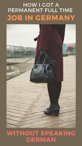 How much is a full time job. English Speaking Jobs In Germany My Life In Germany Moving To Germany English Speaking Jobs Germany
