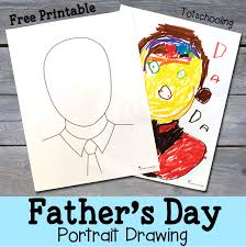 Fathers day sayings from daughter to her father i have loved one person unconditionally. Father S Day Portrait Drawing With Free Printable Totschooling Toddler Preschool Kindergarten Educational Printables