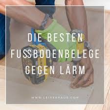 In unserem bereich bodenverlegebedarf finden sie trittschalldämmung & unterlagsware sowie eine vielzahl weiterer. Trittschalldammung Die Besten Fussbodenbelage Gegen Larm Leiseshaus Com