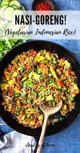 Nasi Goreng Indonesian Fried Rice Feasting At Home Recipe Nasi Goreng Easy Vegetarian Dinner Healthy Veggies