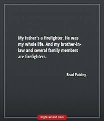 Below you will find 17 inspirational firefighter quotes, perfect for graduations! 70 Inspirational And Funny Firefighter Quotes Big Hive Mind