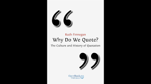 Our culture has accepted two huge lies. Why Do We Quote The Culture And History Of Quotation Open Book Publishers